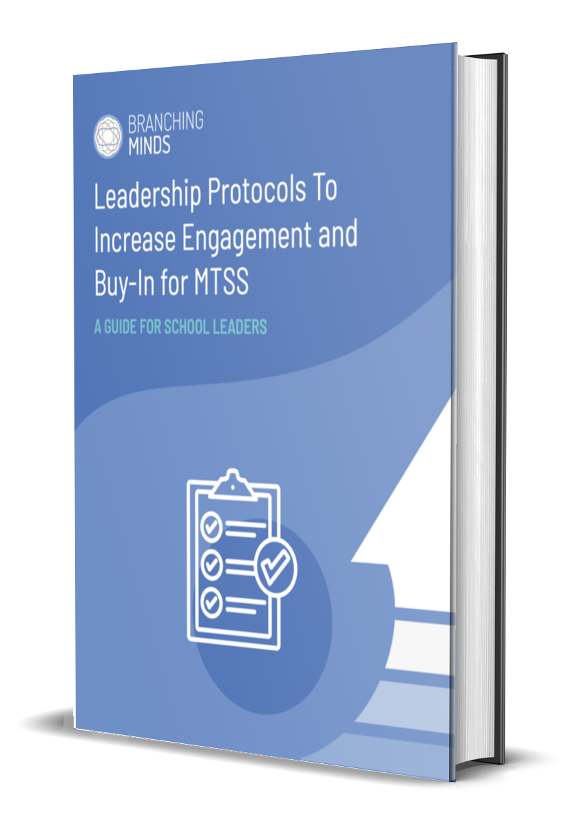 Leadership Protocols To Increase Engagement and Buy-In for MTSS