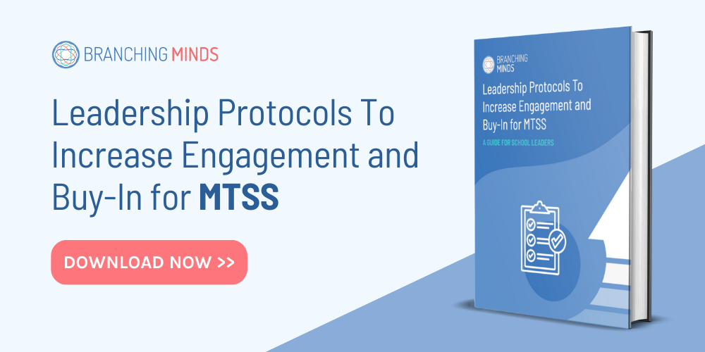 Leadership Protocols To Increase Engagement and Buy-In for MTSS